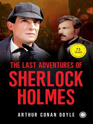 cover image of The Last Adventures of Sherlock Holmes